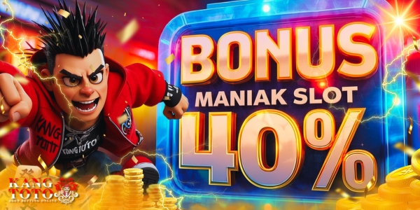 Bonus Maniak 40%
